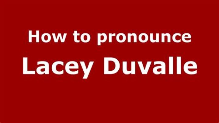 How to pronounce Lacey Duvalle (American English/US) PronounceNames